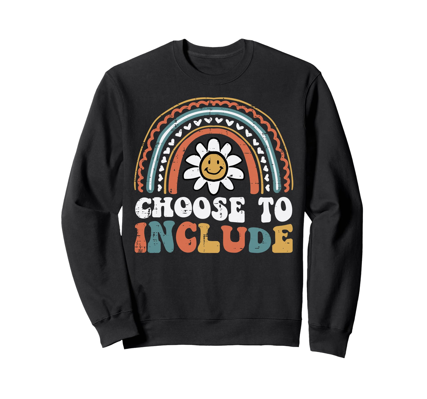 Sped Teacher Choose To Include Sweatshirt - Streetwear Style for Adults - T-Shirt, Sweatshirt, Hoodie