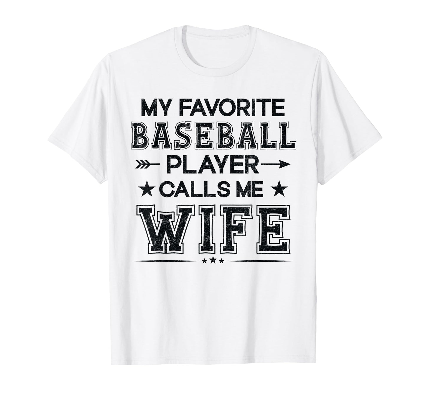 Baseball Wife My Favorite Baseball Player T-Shirt - Novelty Apparel Unisex - T-Shirt, Sweatshirt, Hoodie