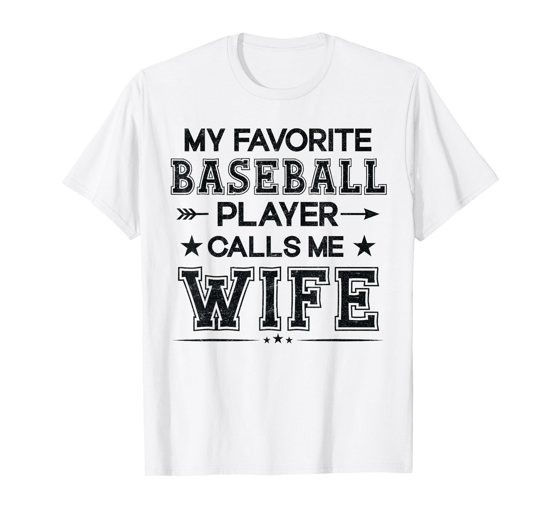 Baseball Wife My Favorite Baseball Player T-Shirt - Novelty Apparel Unisex - T-Shirt, Sweatshirt, Hoodie