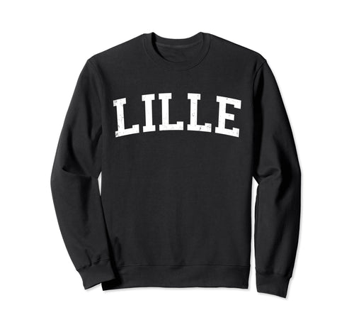 Lille France Distressed White Sweatshirt - Fun Novelty Design Unisex - T-Shirt, Sweatshirt, Hoodie