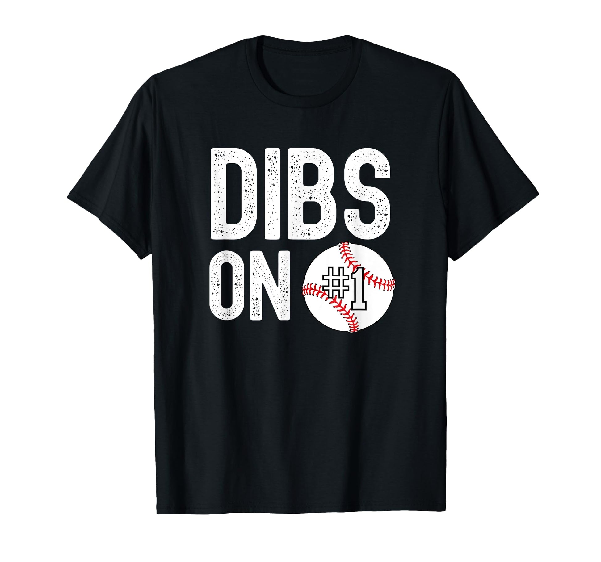 Dibs 1 Baseball Player Number Coach T-Shirt - Trendy Graphic for Adults - T-Shirt, Sweatshirt, Hoodie