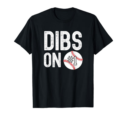 Dibs 1 Baseball Player Number Coach T-Shirt - Trendy Graphic for Adults - T-Shirt, Sweatshirt, Hoodie