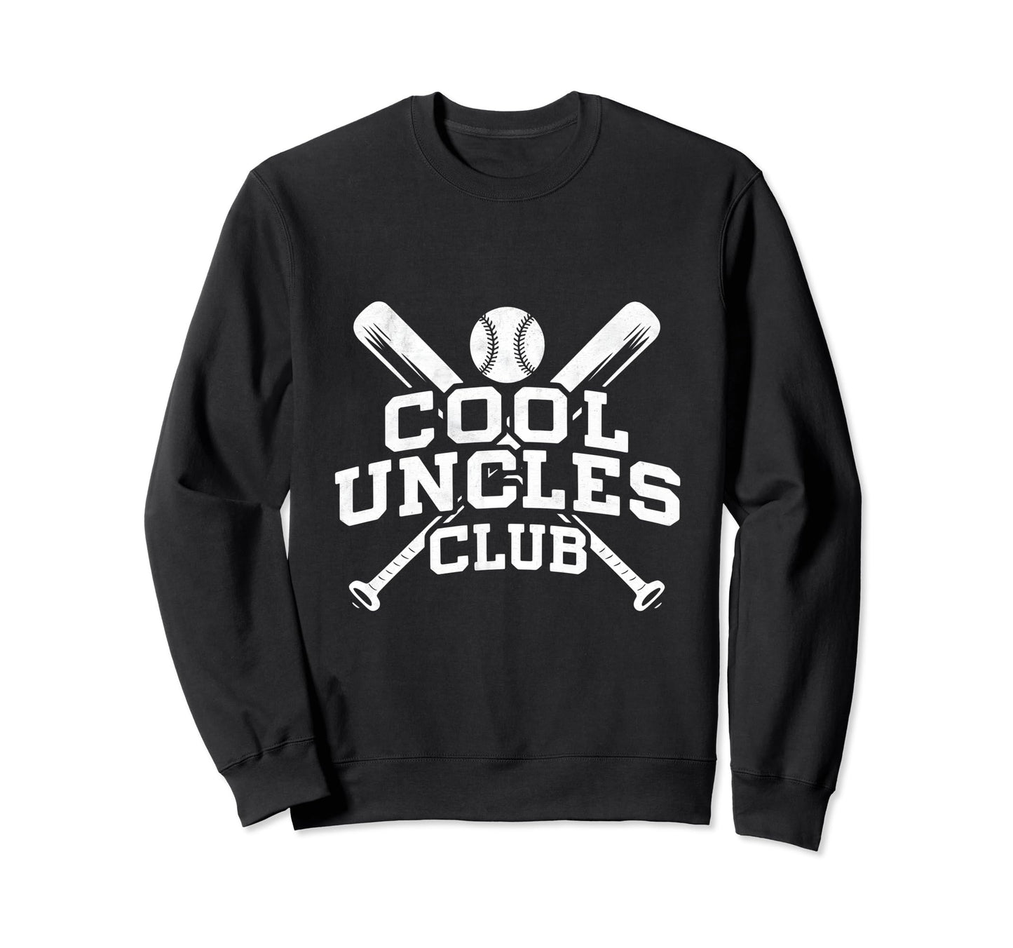 Baseball Uncle Uncles Club Sweatshirt - Casual Everyday Wear for Adults - T-Shirt, Sweatshirt, Hoodie