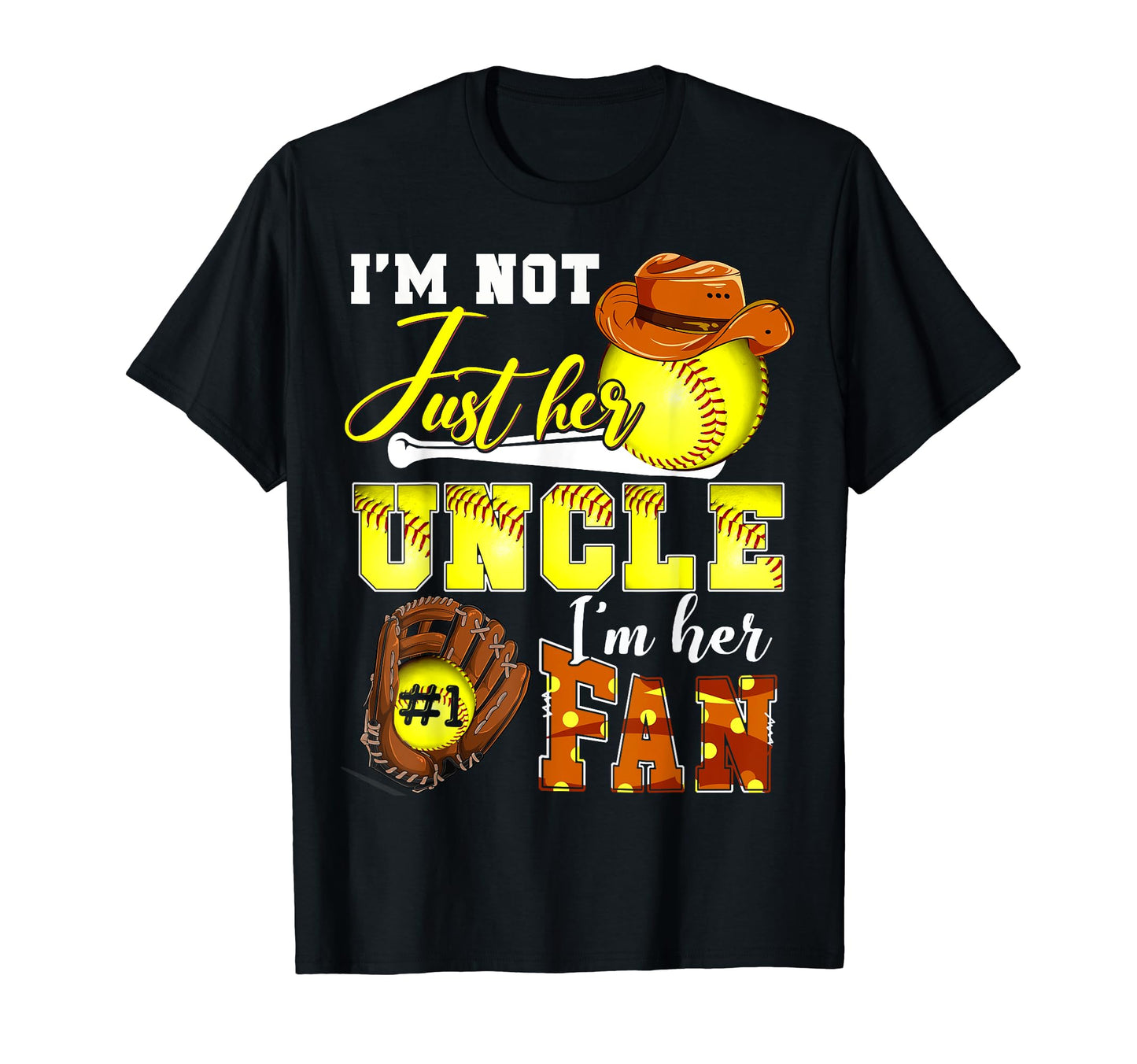 Im Not Just Her Uncle Im Her Number One T-Shirt - Trendy Graphic Unisex - T-Shirt, Sweatshirt, Hoodie