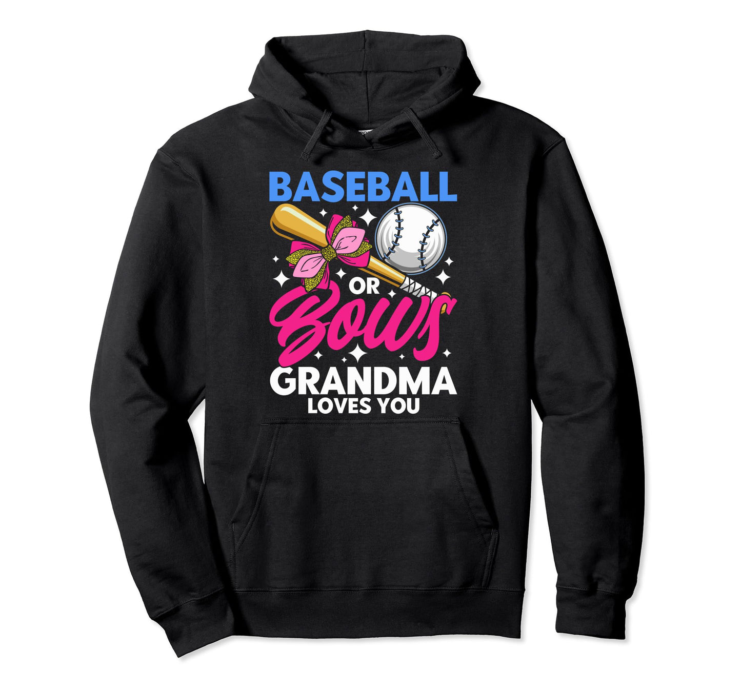 Baseball Or Bows Grandma Loves You Hoodie - Minimalist Print for Adults - T-Shirt, Sweatshirt, Hoodie