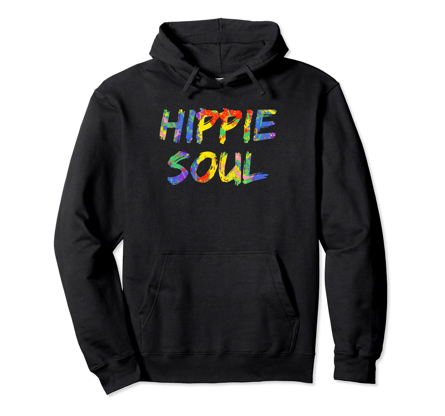 Hippie Soul Colorful Paint Peace Love Hoodie - Unique Graphic for Adults - T-Shirt, Sweatshirt, Hoodie