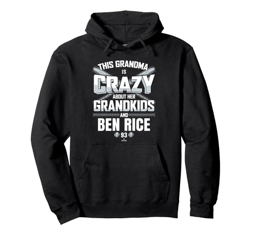 Grandma Crazy Ben Rice New York Baseball Hoodie - Trendy Graphic Unisex - T-Shirt, Sweatshirt, Hoodie