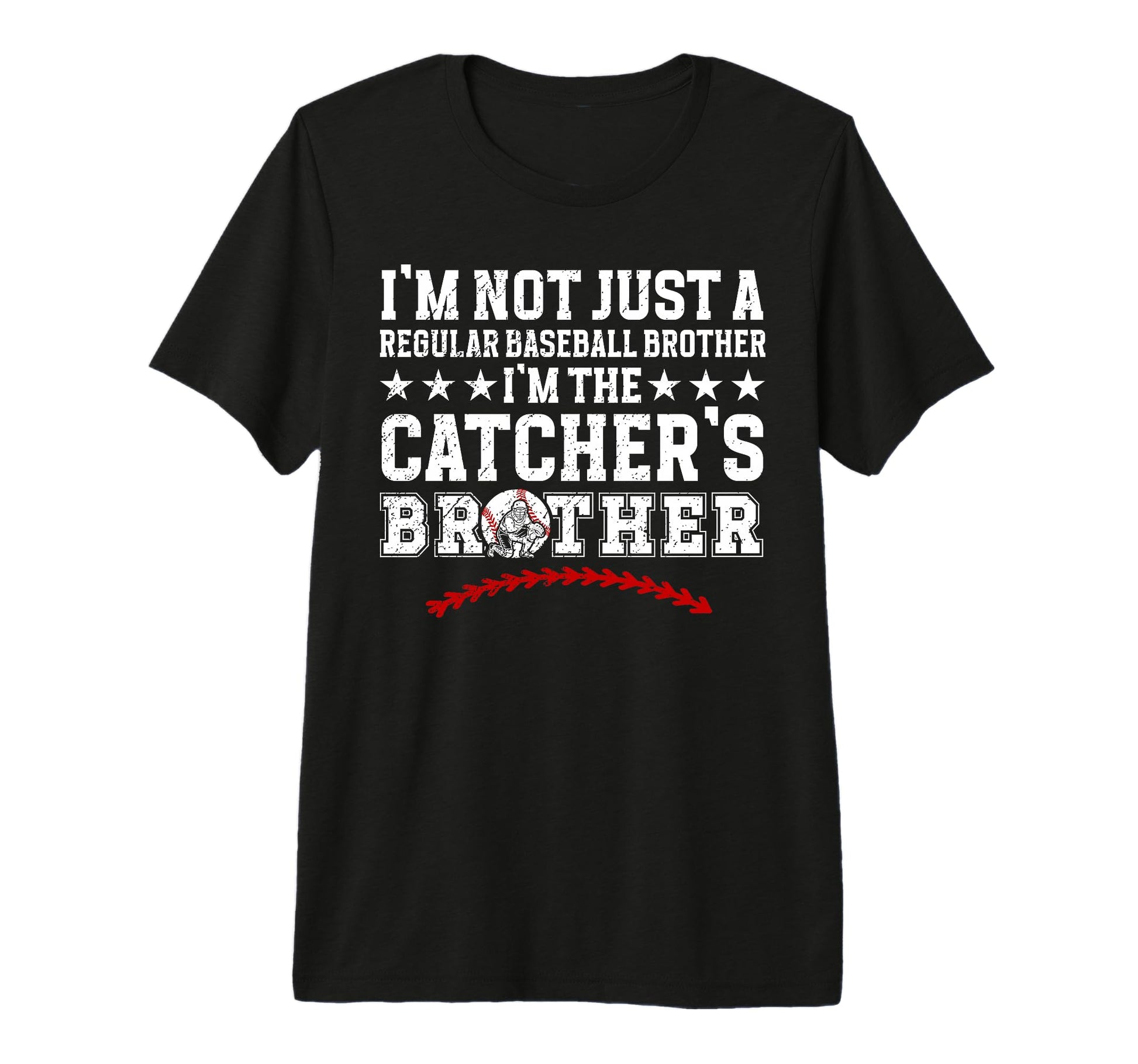 Im Baseball Catcher Brother Baseball T-Shirt - Custom Art Print Unisex - T-Shirt, Sweatshirt, Hoodie