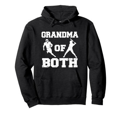 Grandma Both Funny Football Baseball Hoodie - Streetwear Style Unisex - T-Shirt, Sweatshirt, Hoodie