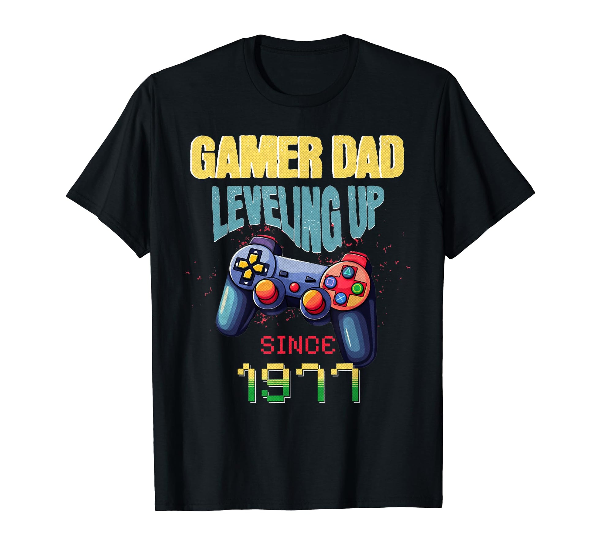 Gamer Dad Leveling Up Since 1977 T-Shirt - Novelty Apparel for Adults - T-Shirt, Sweatshirt, Hoodie