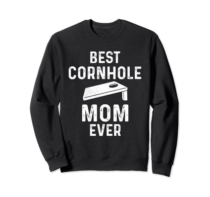 Best Cornhole Mom Ever Sack Toss Sweatshirt - Custom Art Print for Adults - T-Shirt, Sweatshirt, Hoodie