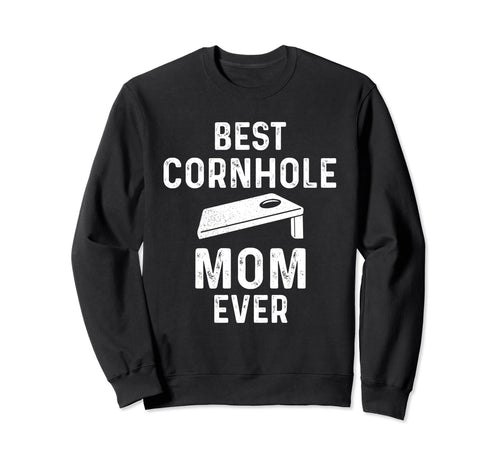 Best Cornhole Mom Ever Sack Toss Sweatshirt - Custom Art Print for Adults - T-Shirt, Sweatshirt, Hoodie