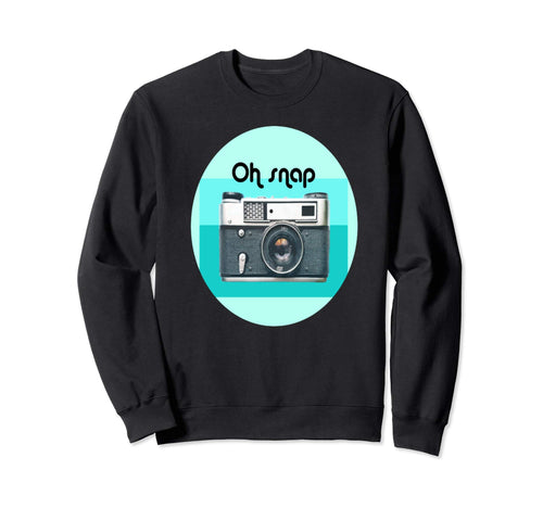 Oh Snap Funny Photographers Camera Hoodie - Graphic Print Unisex - T-Shirt, Sweatshirt, Hoodie