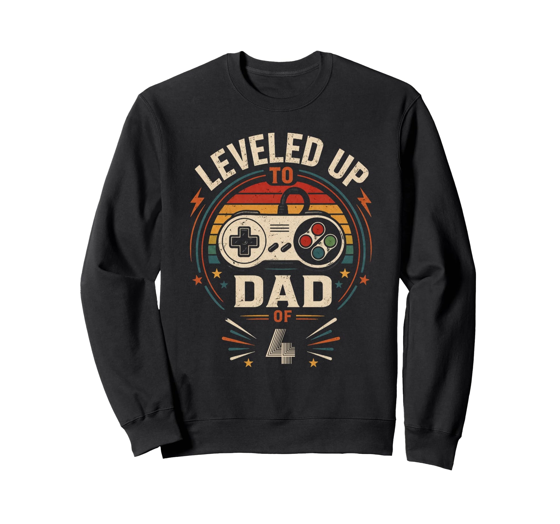 Funny Leveled Up To Dad 4 Gamers Sweatshirt - Graphic Print Men Women - T-Shirt, Sweatshirt, Hoodie