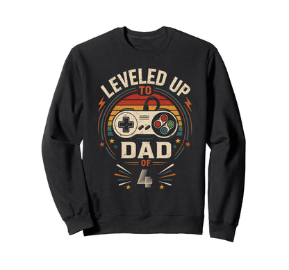 Funny Leveled Up To Dad 4 Gamers Sweatshirt - Graphic Print Men Women - T-Shirt, Sweatshirt, Hoodie