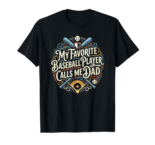 Funny Baseball Dad My Favorite Player T-Shirt - Aesthetic Graphic Unisex - T-Shirt, Sweatshirt, Hoodie