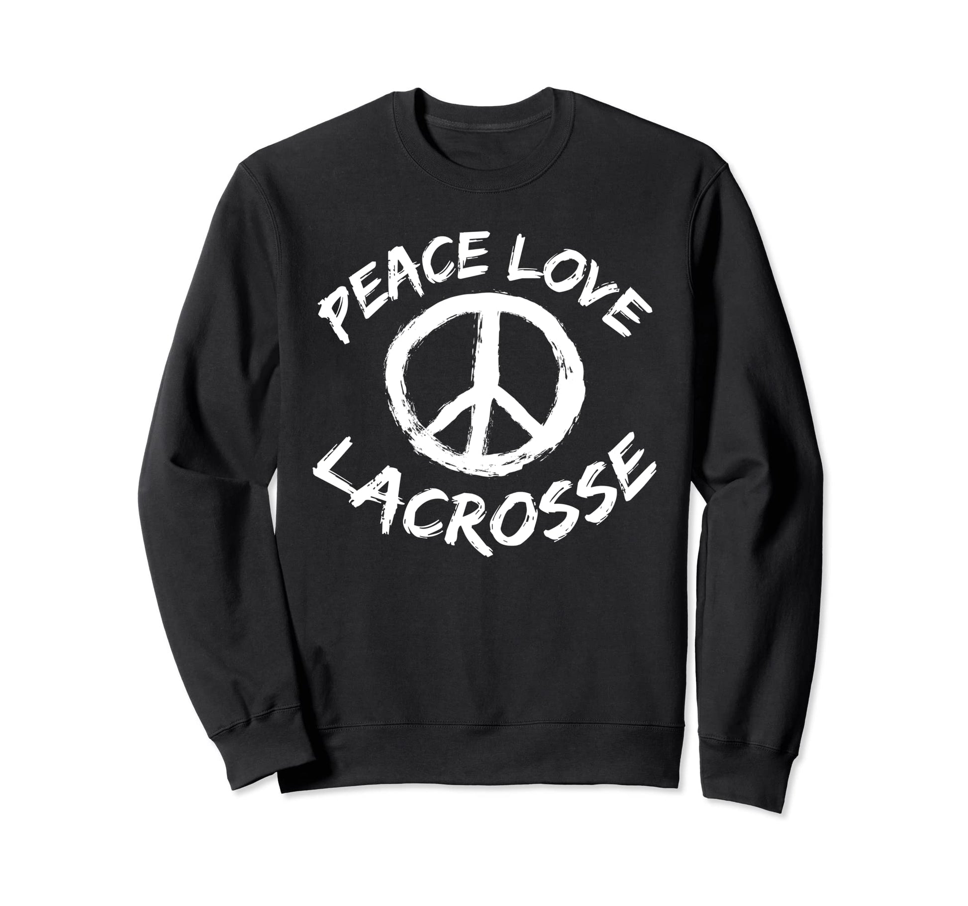 Love Lacrosse Players Peace Peace Love Sweatshirt - Unique Graphic Unisex - T-Shirt, Sweatshirt, Hoodie