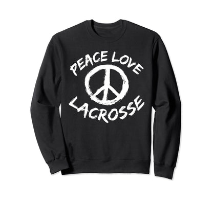 Love Lacrosse Players Peace Peace Love Sweatshirt - Unique Graphic Unisex - T-Shirt, Sweatshirt, Hoodie
