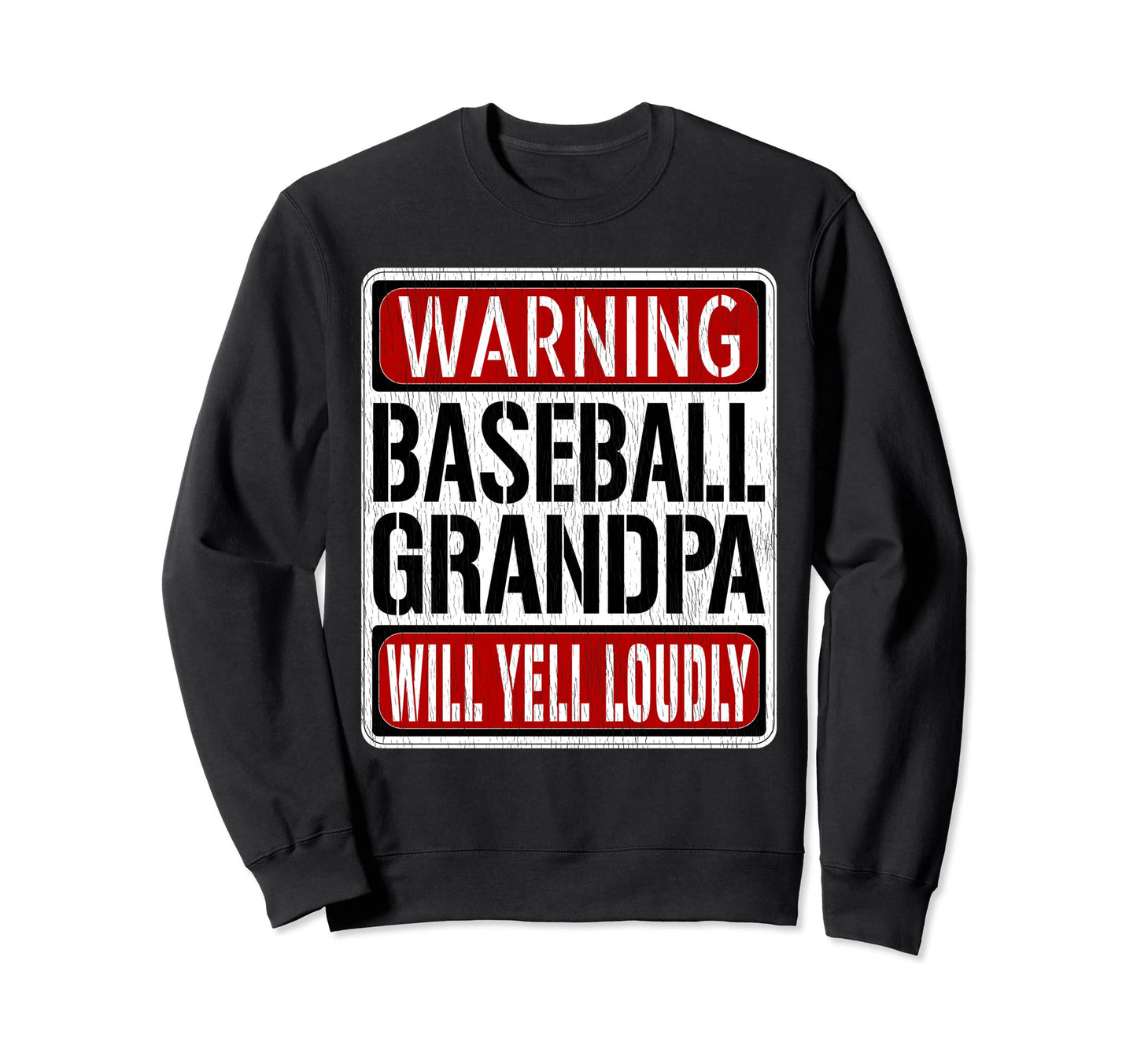 Baseball Grandpa Warning Sign Fun Sweatshirt - Custom Art Print for Adults - T-Shirt, Sweatshirt, Hoodie