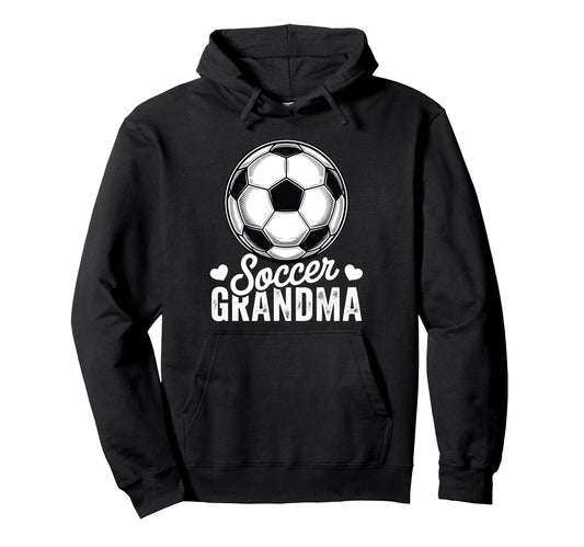 Funny Soccer Grandma Mothers Day Hoodie - Graphic Print Unisex - T-Shirt, Sweatshirt, Hoodie