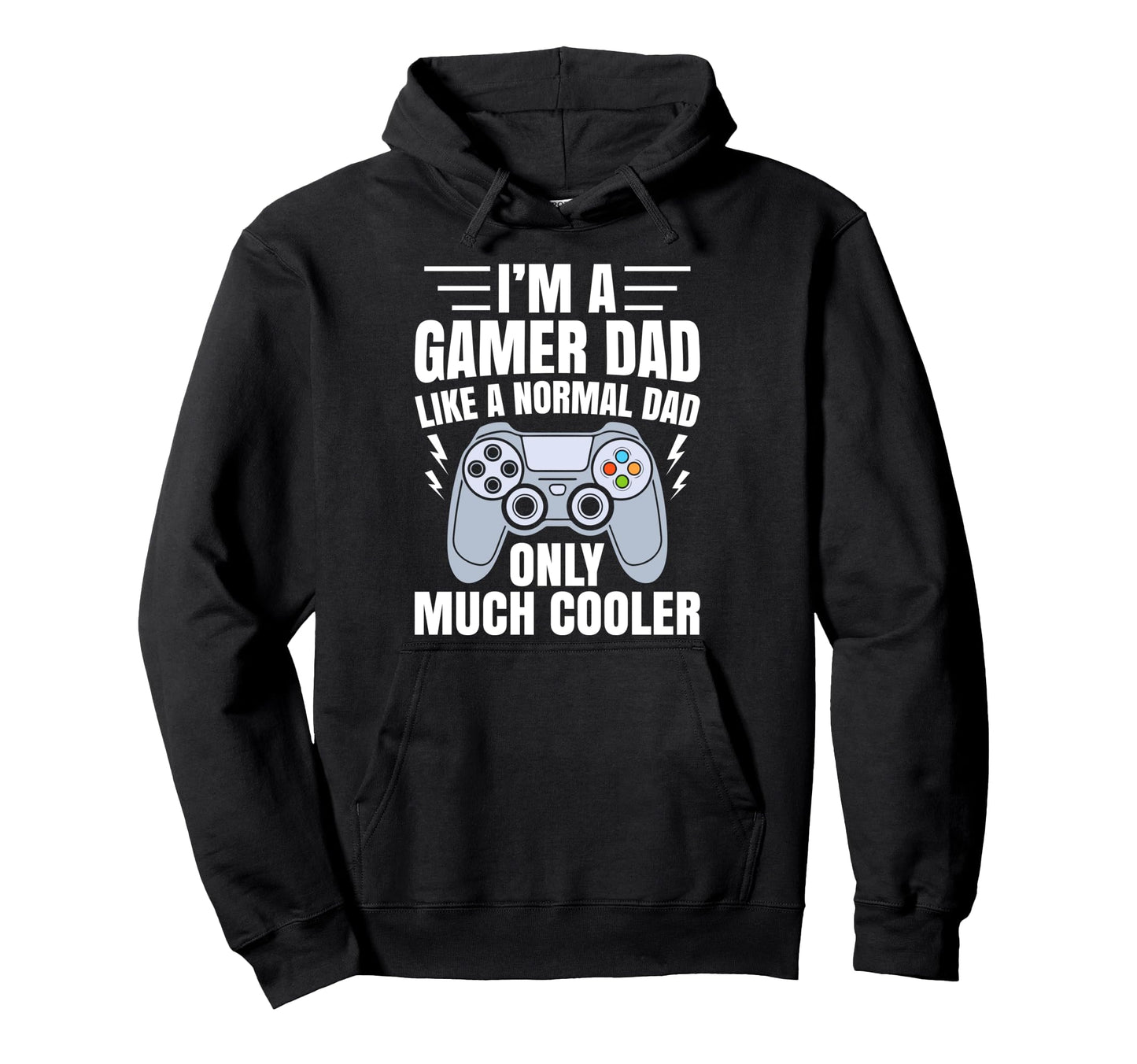 Gamer Dad Like Normal Dad Funny Video Hoodie - Graphic Print Men Women - T-Shirt, Sweatshirt, Hoodie