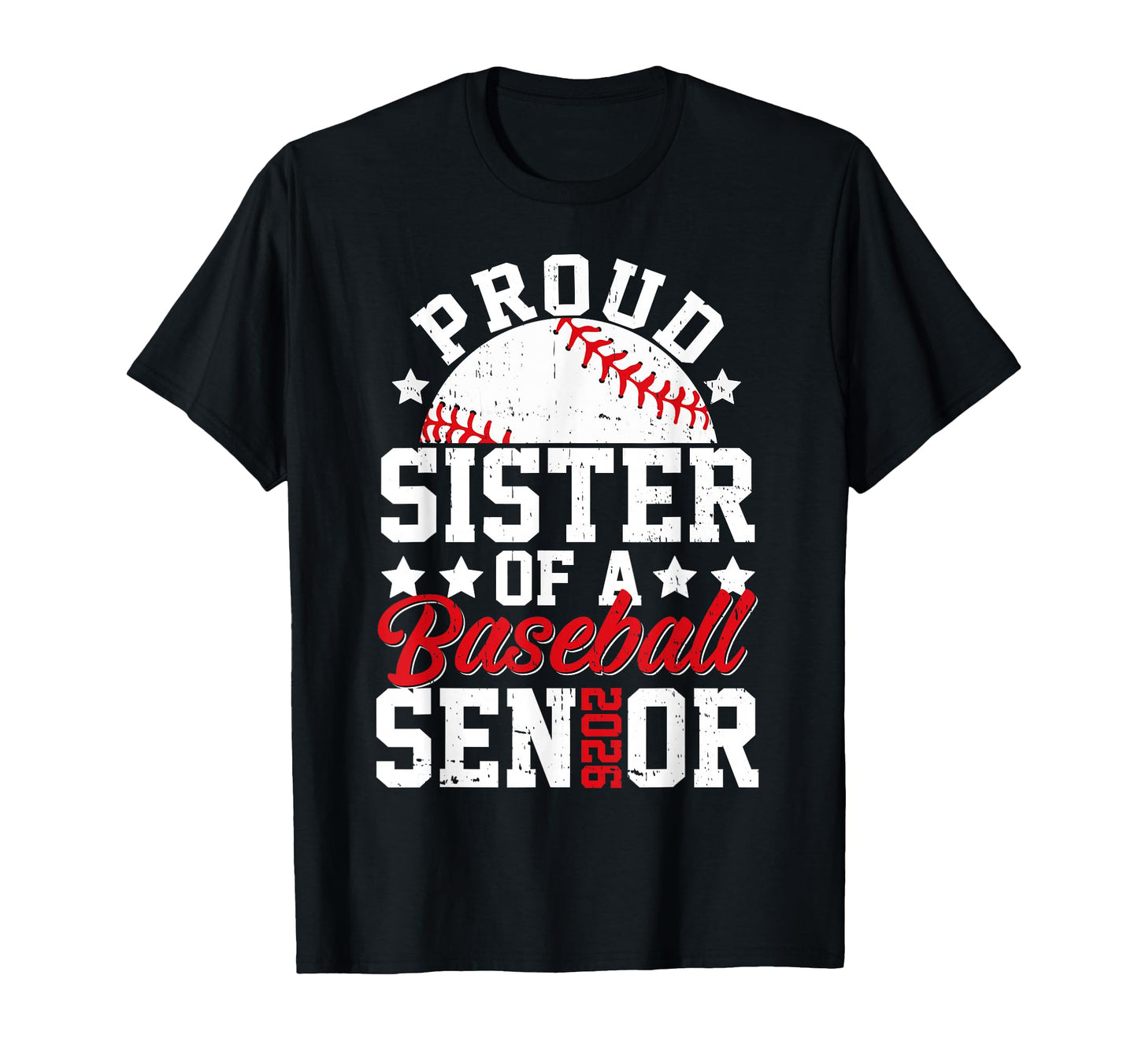 Proud Sister 2026 Senior Baseball Senior T-Shirt - Trendy Graphic Unisex - T-Shirt, Sweatshirt, Hoodie