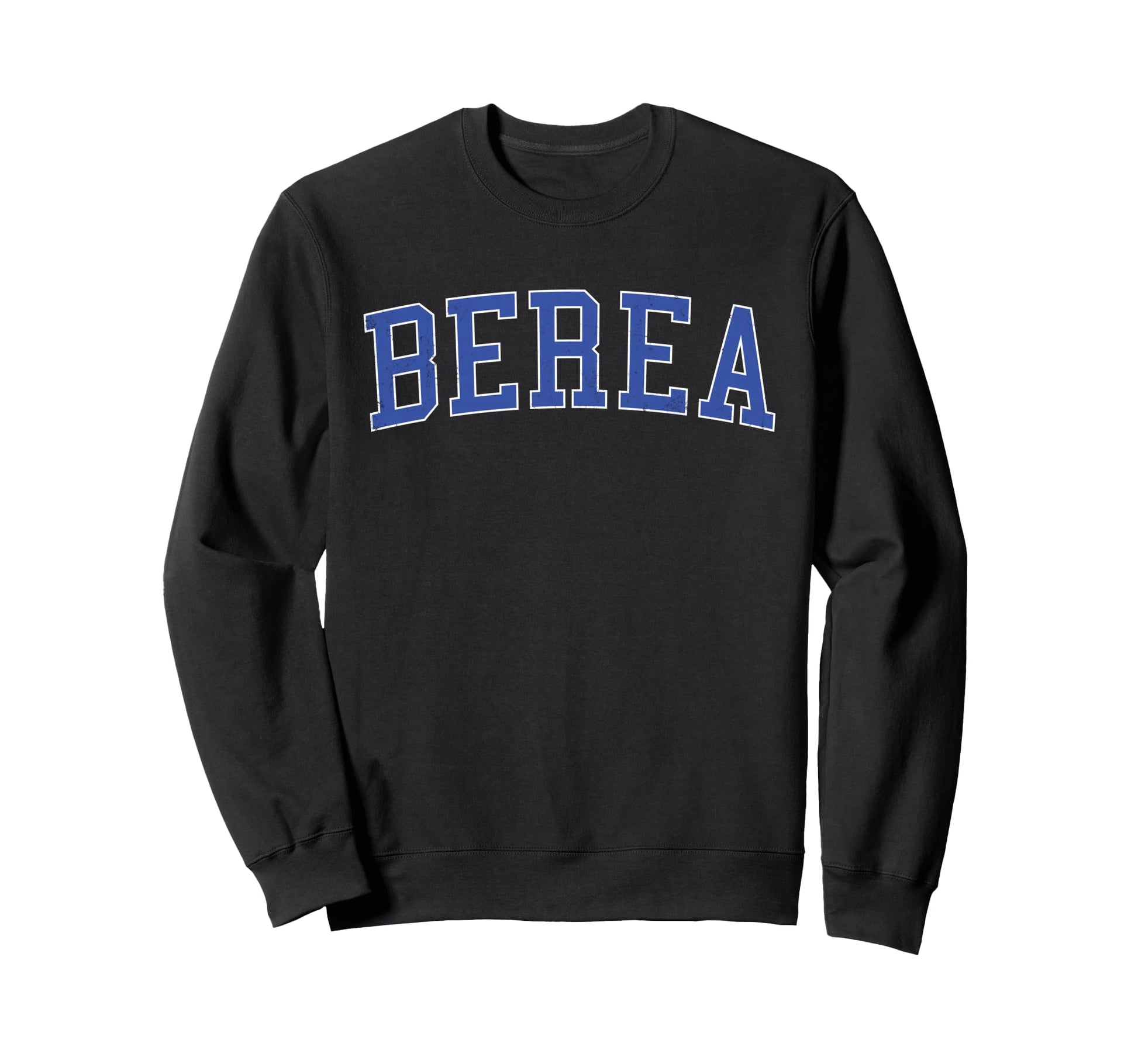 Berea Sc Distressed Blue Varsity Sweatshirt - Novelty Apparel Unisex - T-Shirt, Sweatshirt, Hoodie