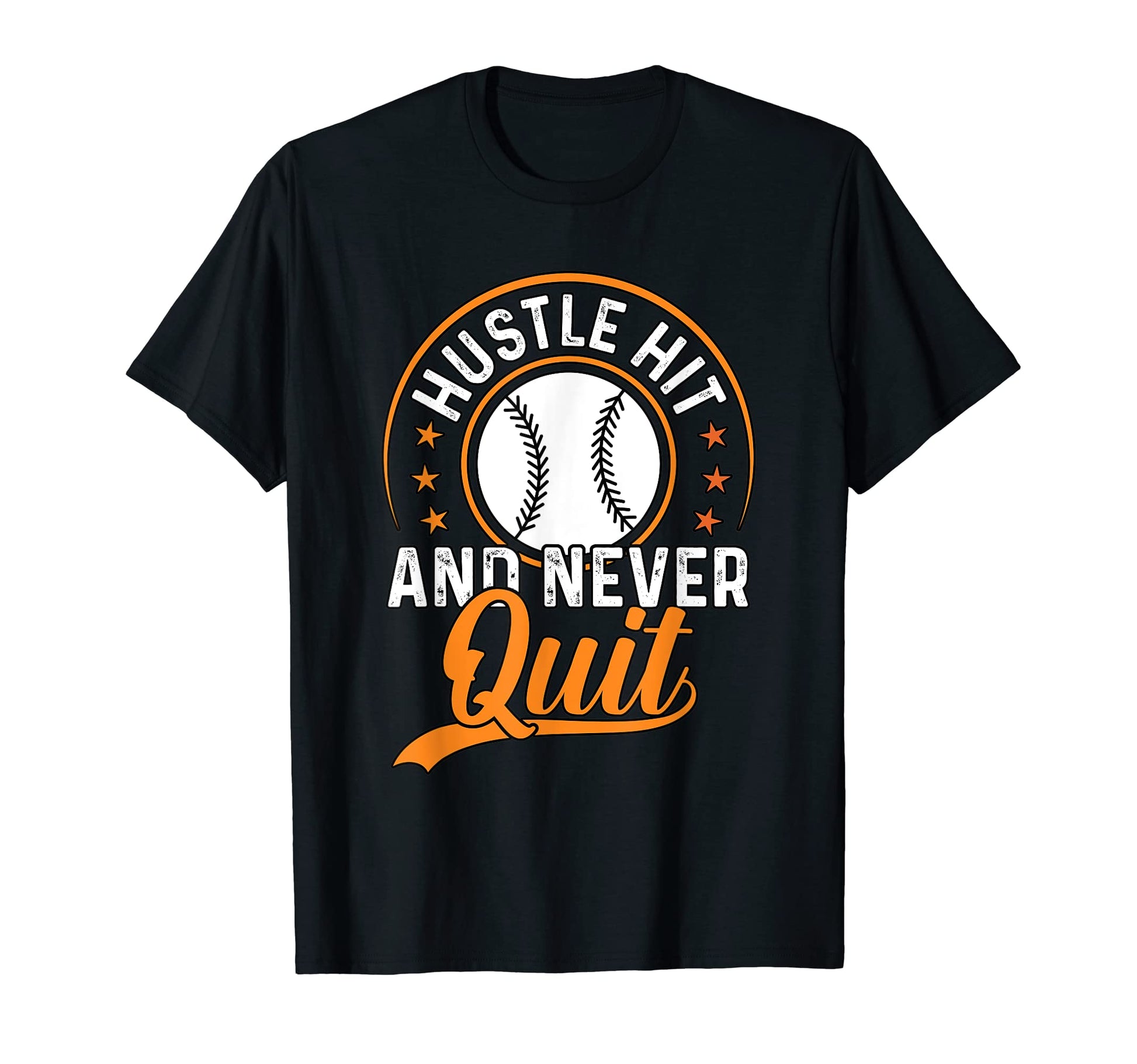 Hustle Hit And Never Quit Baseball T-Shirt - Trendy Graphic for Adults - T-Shirt, Sweatshirt, Hoodie