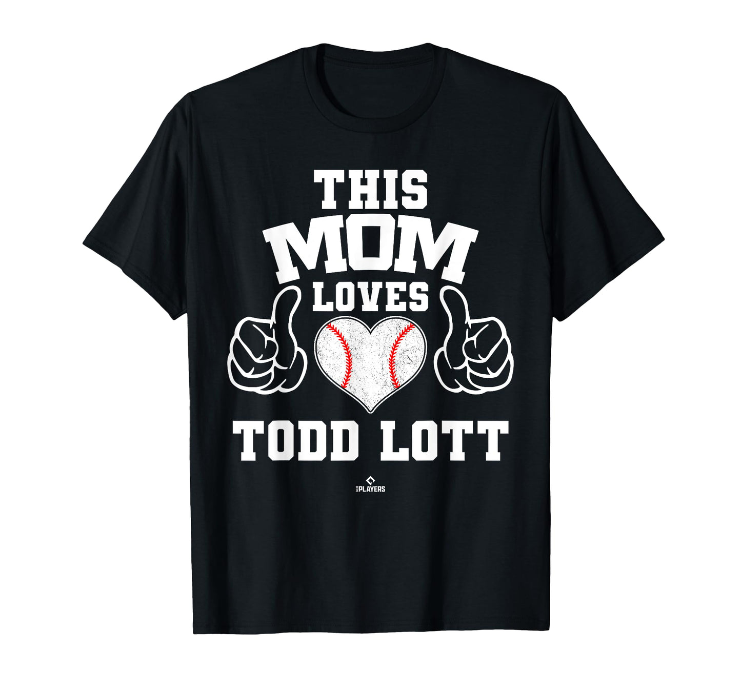 This Mom Loves Todd Lott Prospect T-Shirt - Casual Everyday Wear Men Women - T-Shirt, Sweatshirt, Hoodie