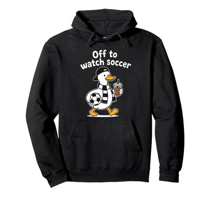 Off To Watch Soccer Mom Goose Hoodie - Fun Novelty Design for Adults - T-Shirt, Sweatshirt, Hoodie