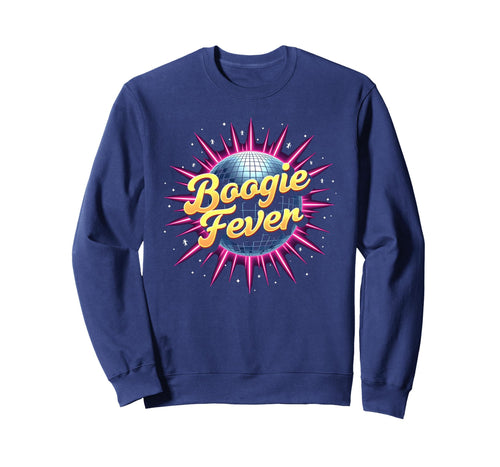 Disco Boogie Fever Dance Party Funky Sweatshirt - Trendy Graphic Unisex - T-Shirt, Sweatshirt, Hoodie