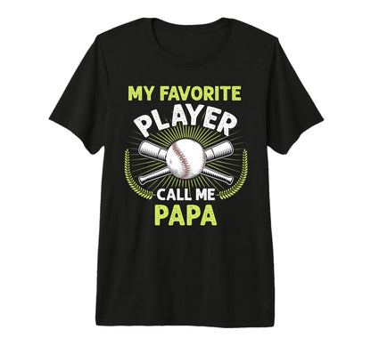 Baseball My Favorite Player Call Me T-Shirt - Minimalist Print Men Women - T-Shirt, Sweatshirt, Hoodie