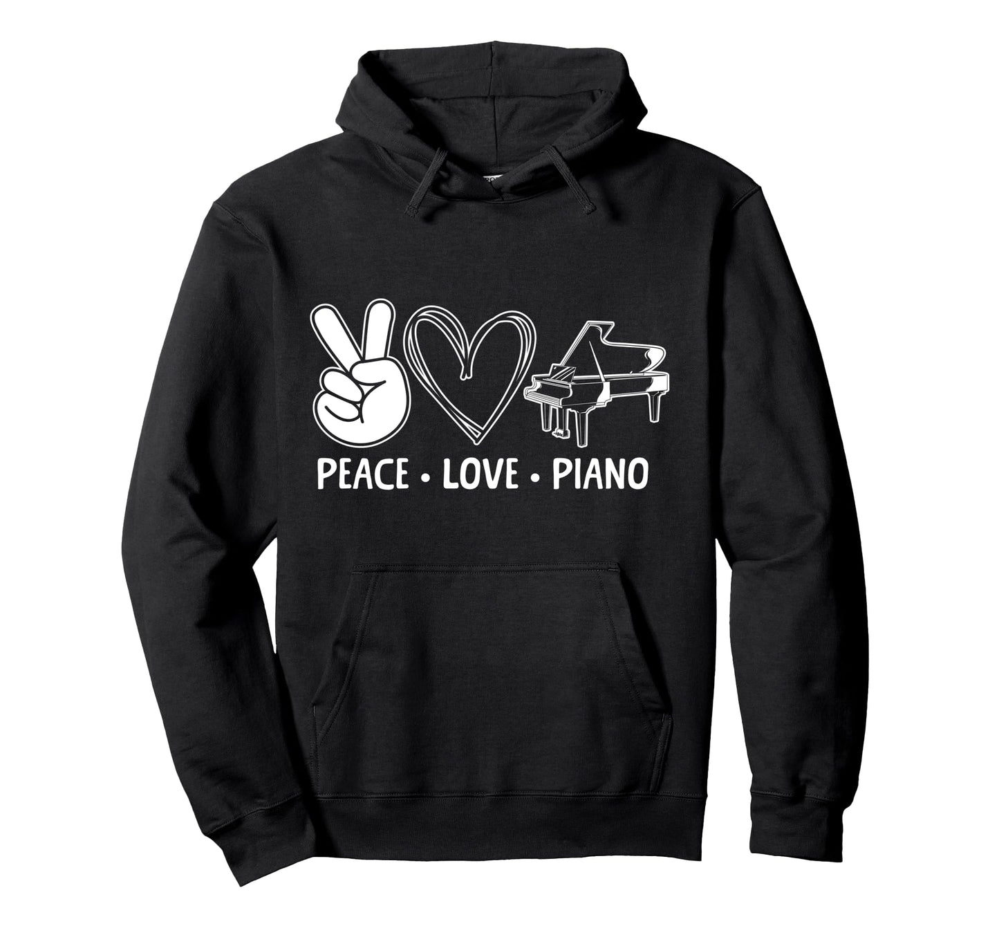 Piano Teacher Pianist Peace Love Hoodie - Fun Novelty Design Men Women - T-Shirt, Sweatshirt, Hoodie