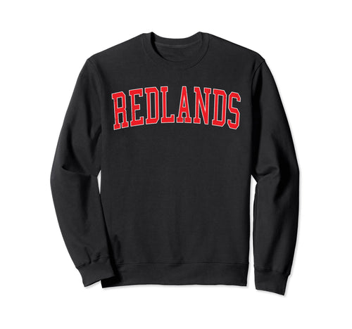 Redlands Ca Varsity Red Text Sweatshirt - Streetwear Style for Adults - T-Shirt, Sweatshirt, Hoodie