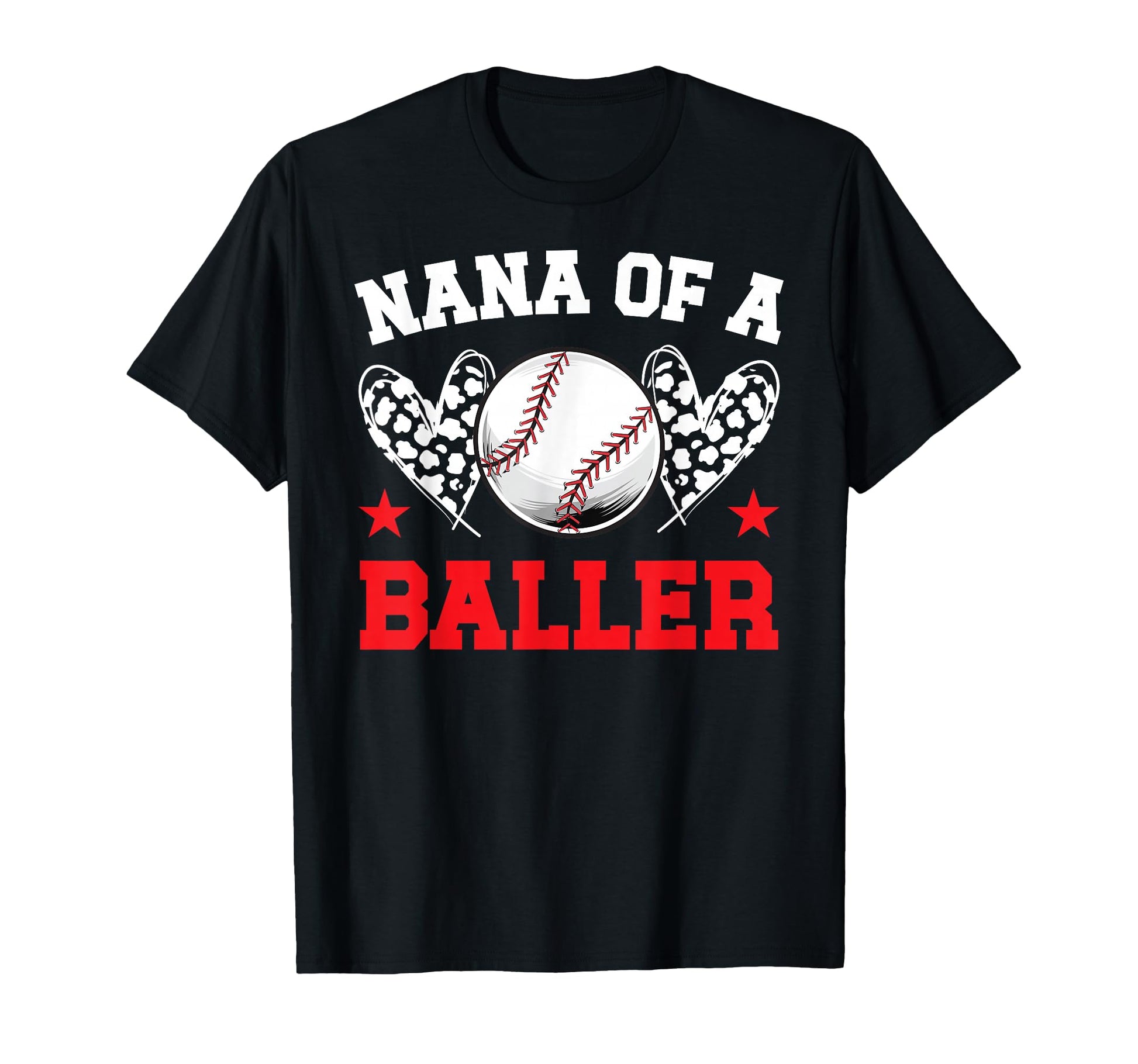 Nana Baller Baseball Nana Baseball Player T-Shirt - Graphic Print Unisex - T-Shirt, Sweatshirt, Hoodie