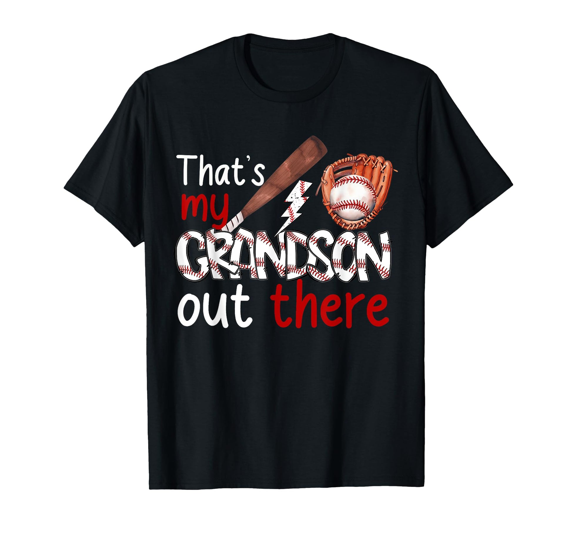 Thats My Grandson Out There Baseball T-Shirt - Custom Art Print Men Women - T-Shirt, Sweatshirt, Hoodie