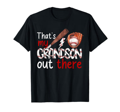 Thats My Grandson Out There Baseball T-Shirt - Custom Art Print Men Women - T-Shirt, Sweatshirt, Hoodie