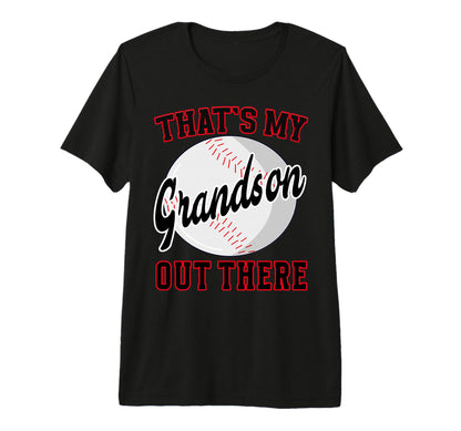 Baseball Grandma Grandpa Thats My T-Shirt - Graphic Print Men Women - T-Shirt, Sweatshirt, Hoodie