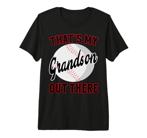 Baseball Grandma Grandpa Thats My T-Shirt - Graphic Print Men Women - T-Shirt, Sweatshirt, Hoodie