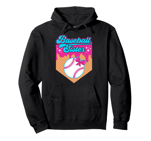 Baseball Sister Drip Baseball Players Sister Hoodie - Graphic Print Unisex - T-Shirt, Sweatshirt, Hoodie