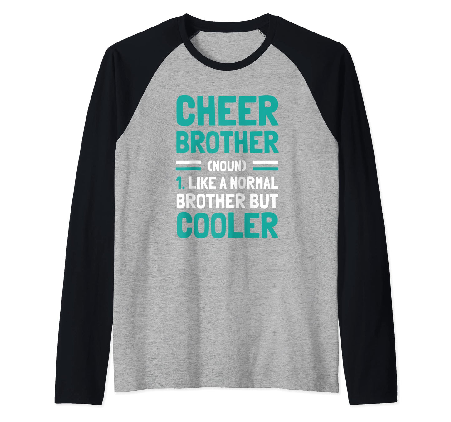 Cheer Brother Cheerleaders Sweatshirt - Novelty Apparel Men Women - T-Shirt, Sweatshirt, Hoodie