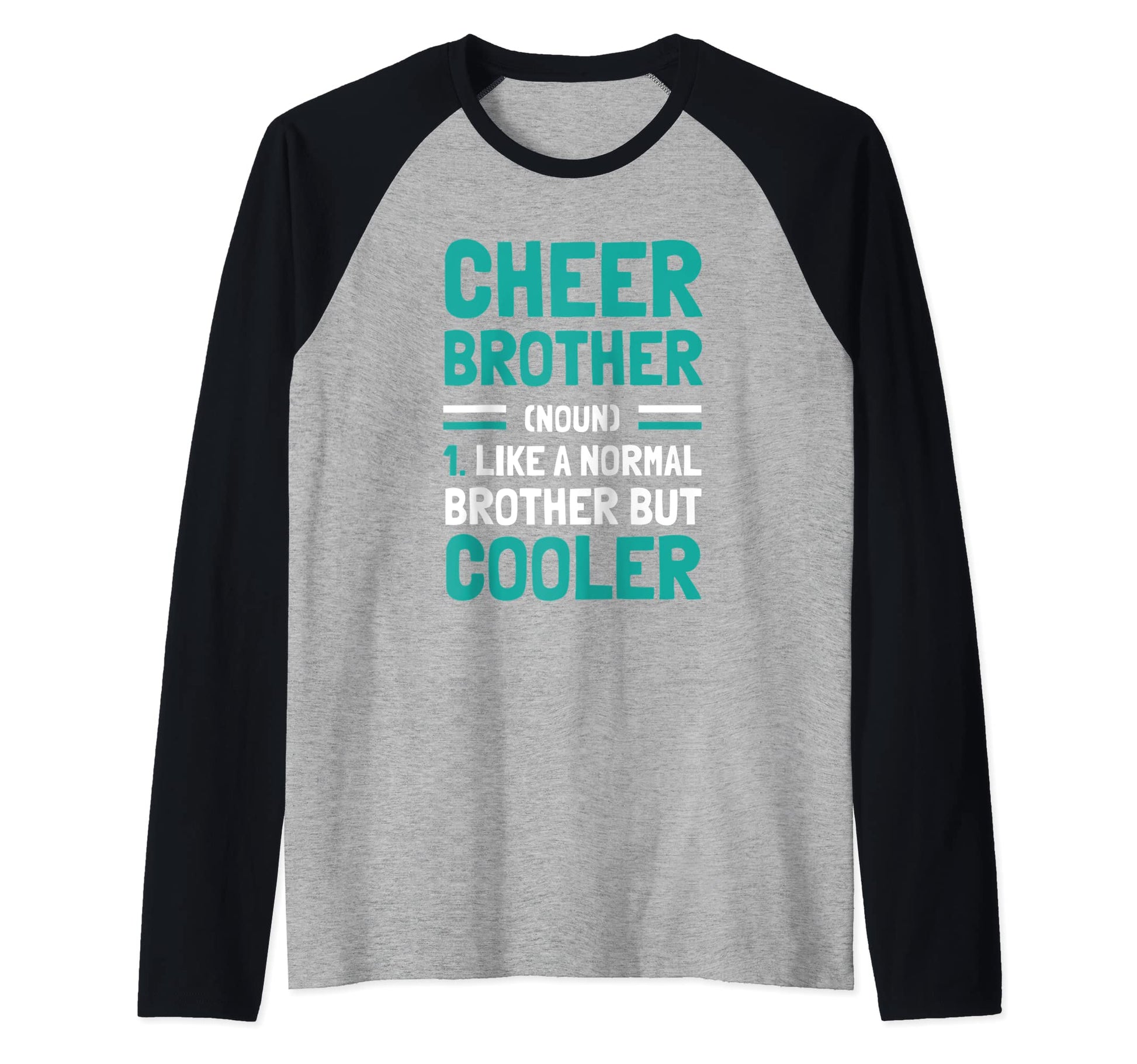 Cheer Brother Cheerleaders Sweatshirt - Novelty Apparel Men Women - T-Shirt, Sweatshirt, Hoodie