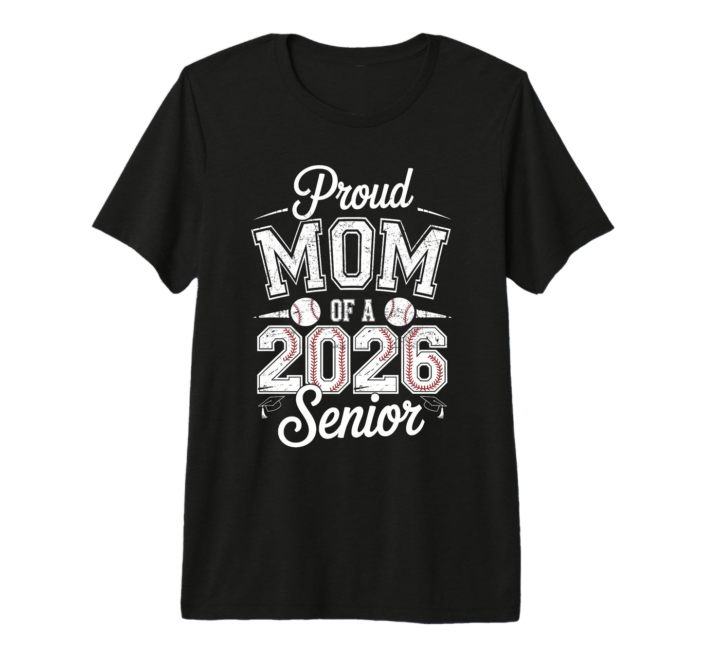 Proud Mom 2026 Senior Baseball Graduate T-Shirt - Graphic Print for Adults - T-Shirt, Sweatshirt, Hoodie