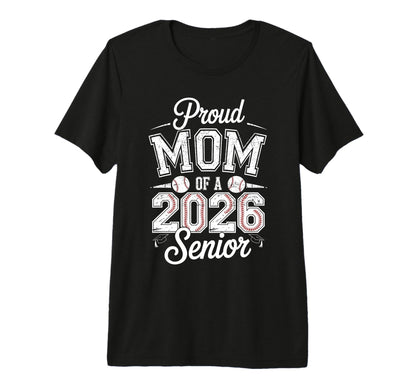 Proud Mom 2026 Senior Baseball Graduate T-Shirt - Graphic Print for Adults - T-Shirt, Sweatshirt, Hoodie