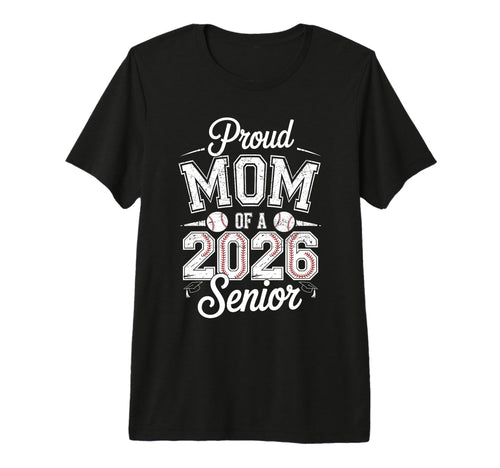 Proud Mom 2026 Senior Baseball Graduate T-Shirt - Graphic Print for Adults - T-Shirt, Sweatshirt, Hoodie