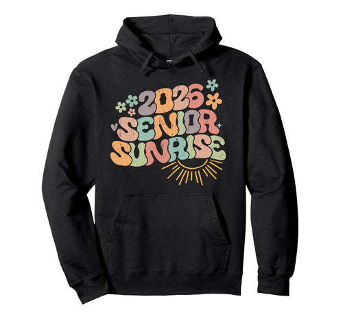 Senior Sunrise 2026 Colorful Boho High Hoodie - Unique Graphic Unisex - T-Shirt, Sweatshirt, Hoodie
