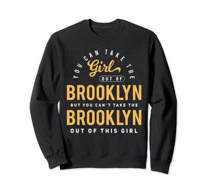You Can Take Out Brooklyn Nyc Roots Sweatshirt - Graphic Print Men Women - T-Shirt, Sweatshirt, Hoodie