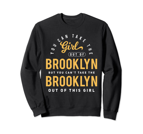 You Can Take Out Brooklyn Nyc Roots Sweatshirt - Graphic Print Men Women - T-Shirt, Sweatshirt, Hoodie