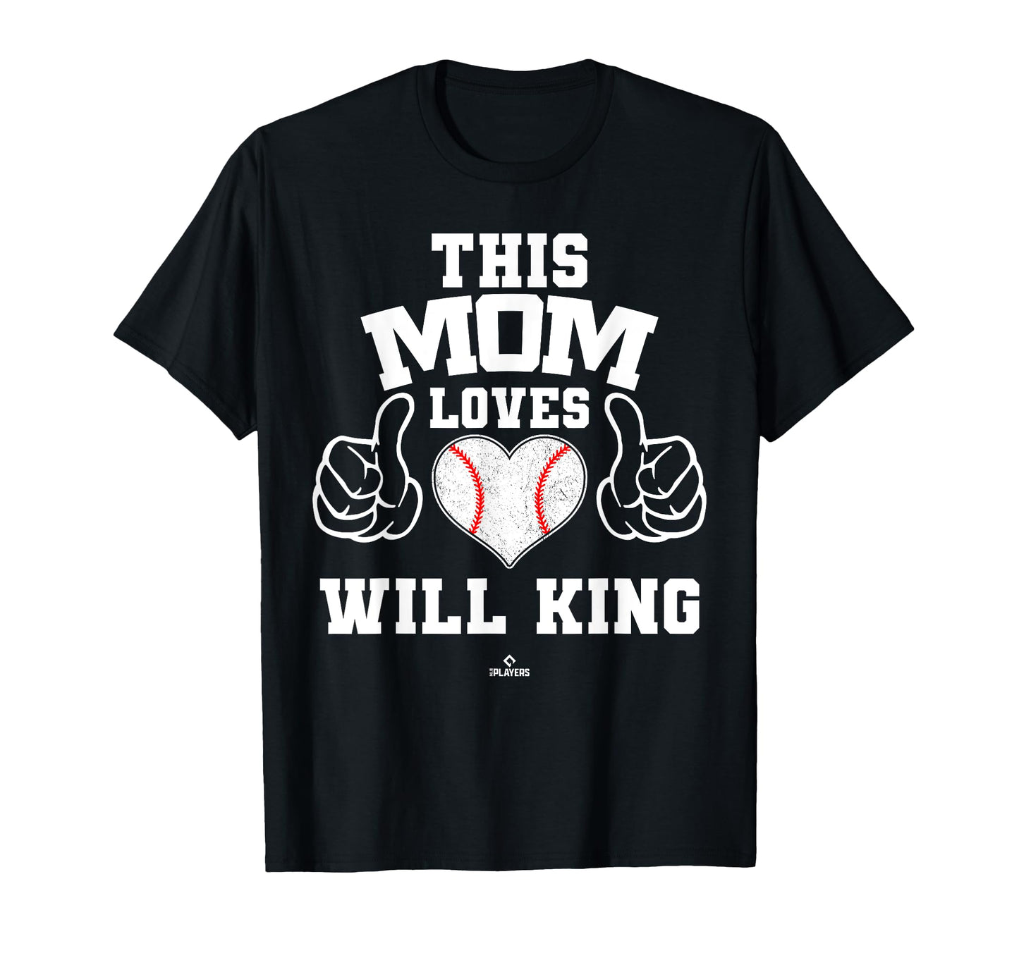 This Mom Loves Will King Prospect T-Shirt - Streetwear Style Unisex - T-Shirt, Sweatshirt, Hoodie