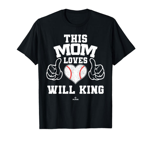 This Mom Loves Will King Prospect T-Shirt - Streetwear Style Unisex - T-Shirt, Sweatshirt, Hoodie